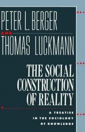 book cover of The Social Construction of Reality by Peter Ludwig Berger