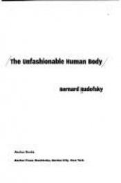 book cover of The unfashionable human body by Bernard Rudofsky