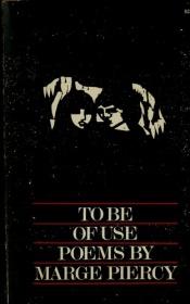 book cover of To be of use by Marge Piercy