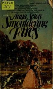 book cover of Smouldering Fires by Anya Seton