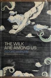 book cover of Wilk Are Among Us by Isidore Haiblum
