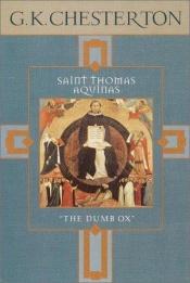 book cover of Saint Thomas Aquinas: the dumb ox by G.K. Chesterton