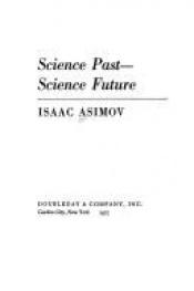 book cover of Science Past - Science Future by Isaac Asimov