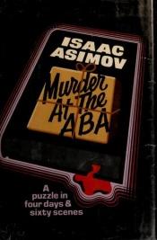 book cover of Murder At the ABA by Isaac Asimov