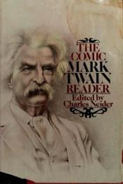 book cover of The comic Mark Twain reader by Mark Twain