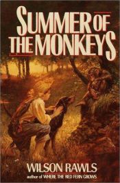 book cover of Summer of the Monkeys by Wilson Rawls
