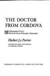 book cover of The doctor from Cordova : a biographical novel about the great philosopher Maimonides by Herbert Le Porrier
