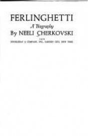book cover of Ferlinghetti, a biography by Neeli Cherkovski