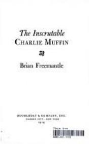 book cover of The inscrutable Charlie Muffin by Brian Freemantle