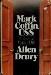 book cover of Mark Coffin, U.S.S. by Allen Drury
