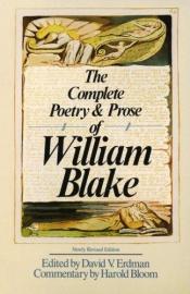 book cover of The complete poetry and prose of William Blake : newly revised edition by William Blake