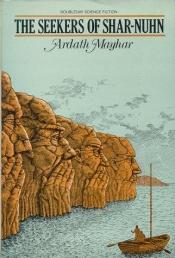 book cover of The seekers of Shar-Nuhn by Ardath Mayhar