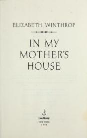 book cover of In My Mother's House by Elizabeth Winthrop