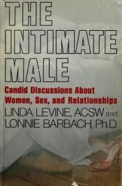 book cover of Intimate Male: Candid Discussions About Women, Sex and Relationships by Linda; Barbach Levine, Lonnie