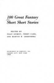 book cover of 100 Great Fantasy Short, Short Stories by Aizeks Azimovs