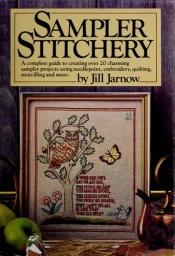 book cover of Sampler stitchery by Jill Jarnow