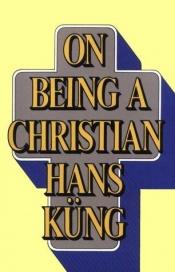 book cover of Essere cristiani by Hans Küng