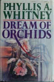 book cover of Dreams of Orchids by Phyllis A. Whitney