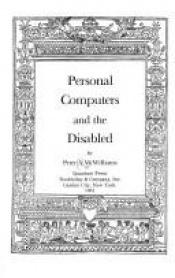 book cover of Personal computers and the disabled by Peter McWilliams