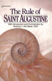 book cover of The Monastic Rules (The Augustine Series, V. 4) by St. Augustine