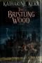 The Bristling Wood