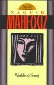 book cover of Wedding song by Naguib Mahfouz