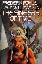 book cover of The Singers of Time by edited by Frederik Pohl