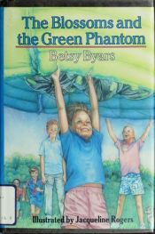 book cover of Blossoms and the Green Phantom (Yearling Book) by Betsy Byars