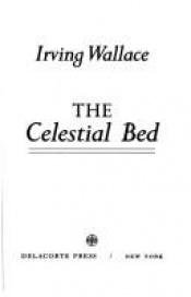 book cover of The Celestial Bed by Irving Wallace