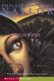 book cover of Witch Weed by Phyllis Reynolds Naylor