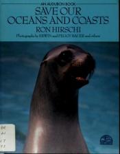 book cover of SAVE OUR OCEANS AND COASTS (One Earth) by Ron Hirschi