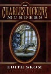 book cover of The Charles Dickens Murders (A Beth Austin Mystery #3) by Edith Skom