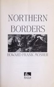 book cover of Northern Borders by Howard Frank Mosher