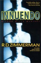 book cover of Innuendo: A Todd Mills Mystery by R.D. Zimmerman