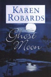 book cover of Ghost moon by Karen Robards