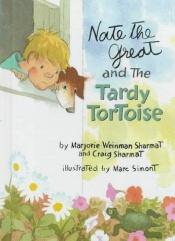 book cover of Nate the Great #16: Nate the Great and the Tardy Tortoise by Marjorie Weinman Sharmat