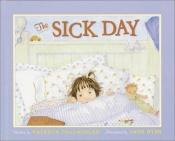 book cover of The Sick Day (M) by Patricia MacLachlan