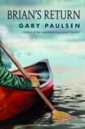 book cover of Hatchet - Brian's Return by Gary Paulsen