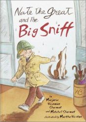 book cover of Nate the Great and the Big Sniff by Marjorie Weinman Sharmat