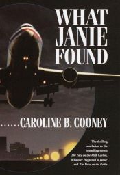 book cover of What Janie Found by Caroline B. Cooney