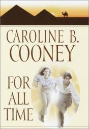 book cover of For All Time by Caroline B. Cooney