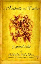 book cover of A Vaudeville of Devils: Seven Moral Tales by Robert Girardi