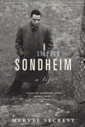 book cover of Stephen Sondheim: A Life by Meryle Secrest