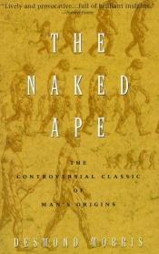 book cover of The Naked Ape by Ντέσμοντ Μόρρις