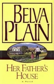 book cover of Her Father's House by Belva Plain