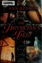 book cover of The Physician's Tale by Ann Benson