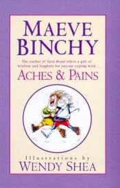 book cover of Aches And Pains by Maeve Binchy