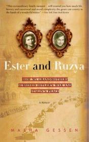 book cover of Ester and Ruzha: How My Grandmothers Survived Hitler's War and Stalin's Peace by Masha Gessen