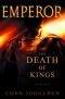 The Death of Kings (Emperor, Book 2)