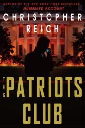 book cover of The Patriot's Club by Christopher Reich